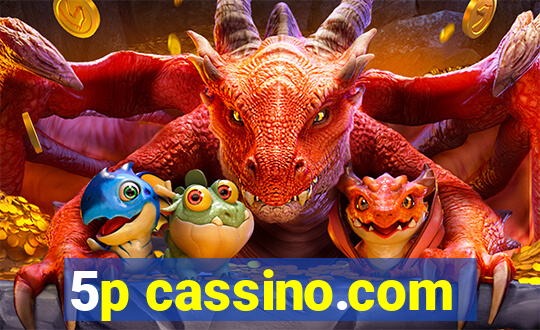 5p cassino.com